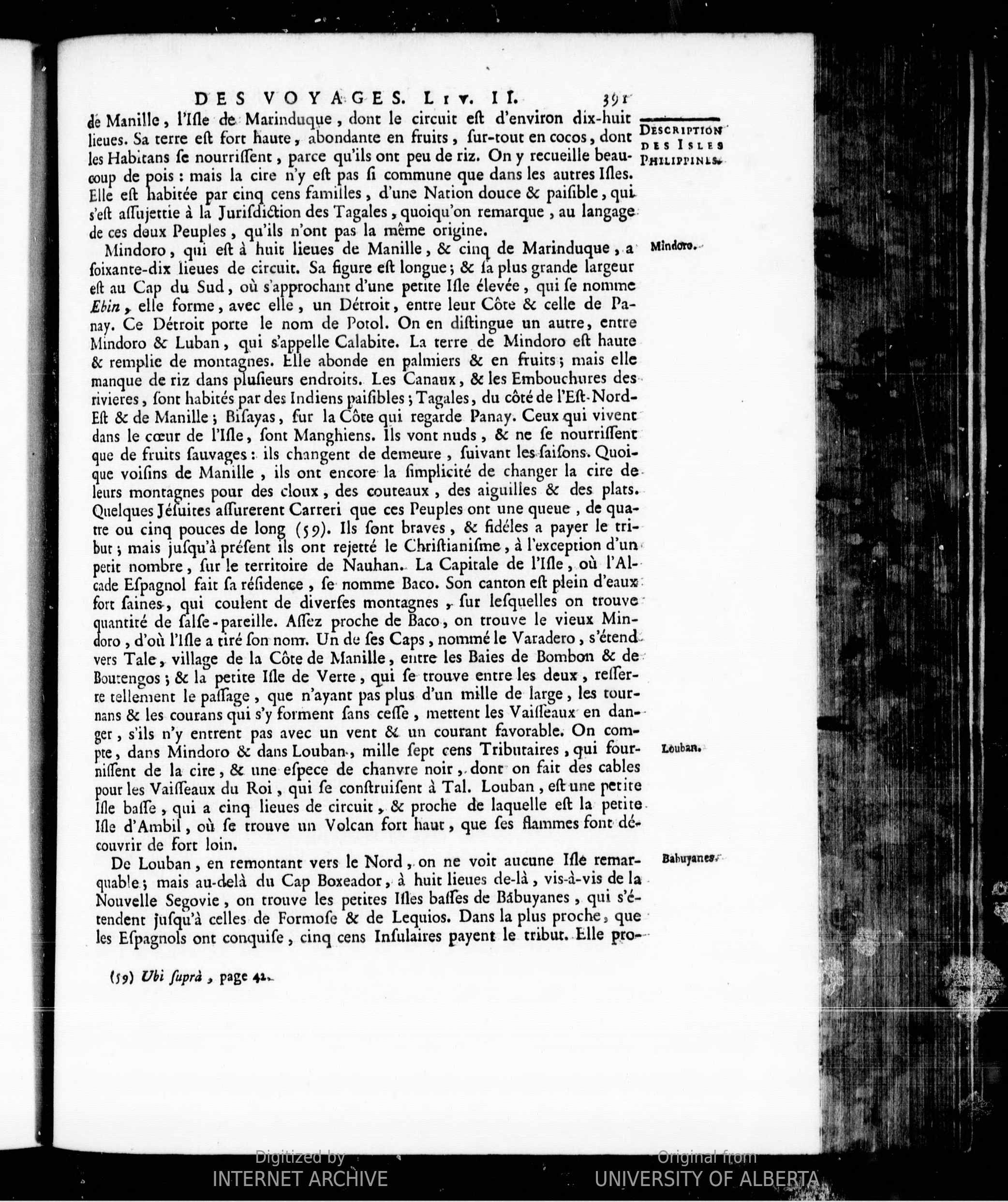 Histoire générale des voyages ou Nouvelle collection de toutes les relations de voyages par mer et par terre, qui ont été publiées jusqu'à présent dans les différentes langues de toutes les nations connues contenant ce qu'il y a de plus remarquable, de plus utile et de mieux averé dans les pays ou les voyageurs ont pénétré : touchant leur situation, leur étendue
